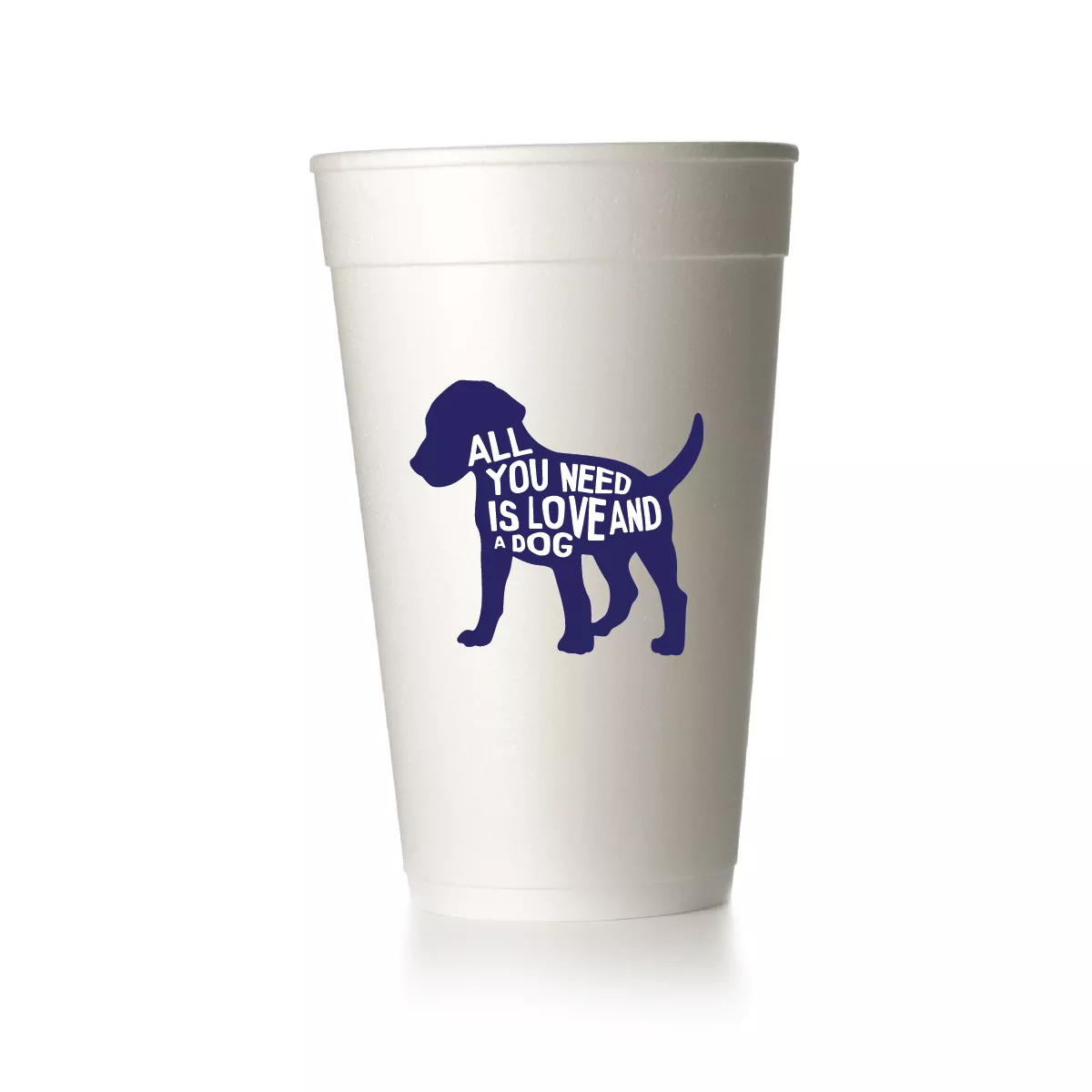 All You Need is Love and a Dog Cups
