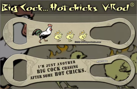 Big Cock. Hot Chicks - V-Rod Opener