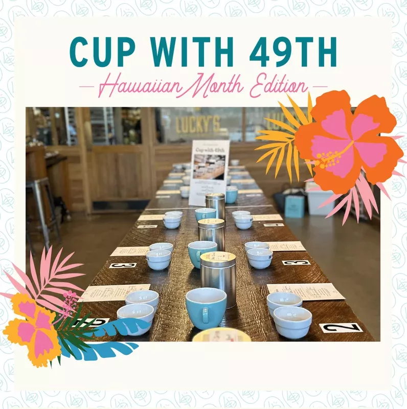 Event – Cup with 49th Parallel – Hawaii Month Edition