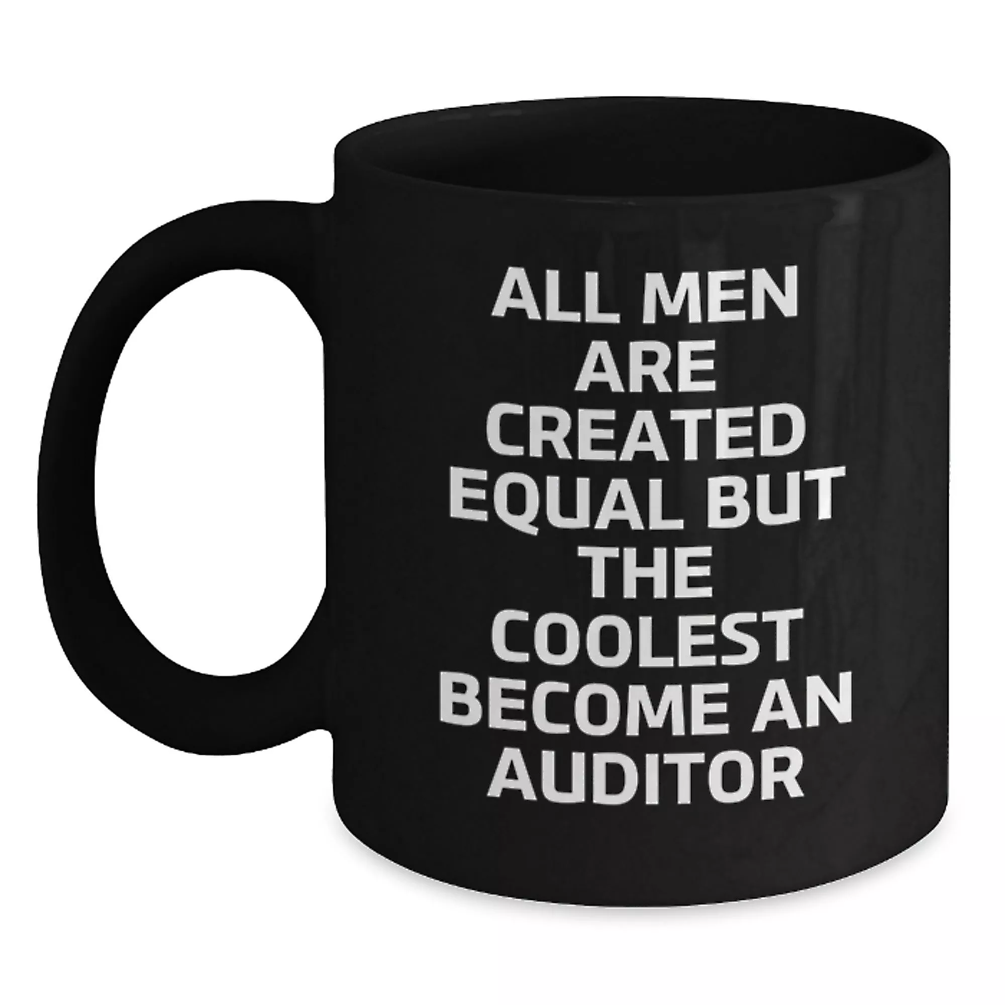 Funny Auditor Black Coffee Mug