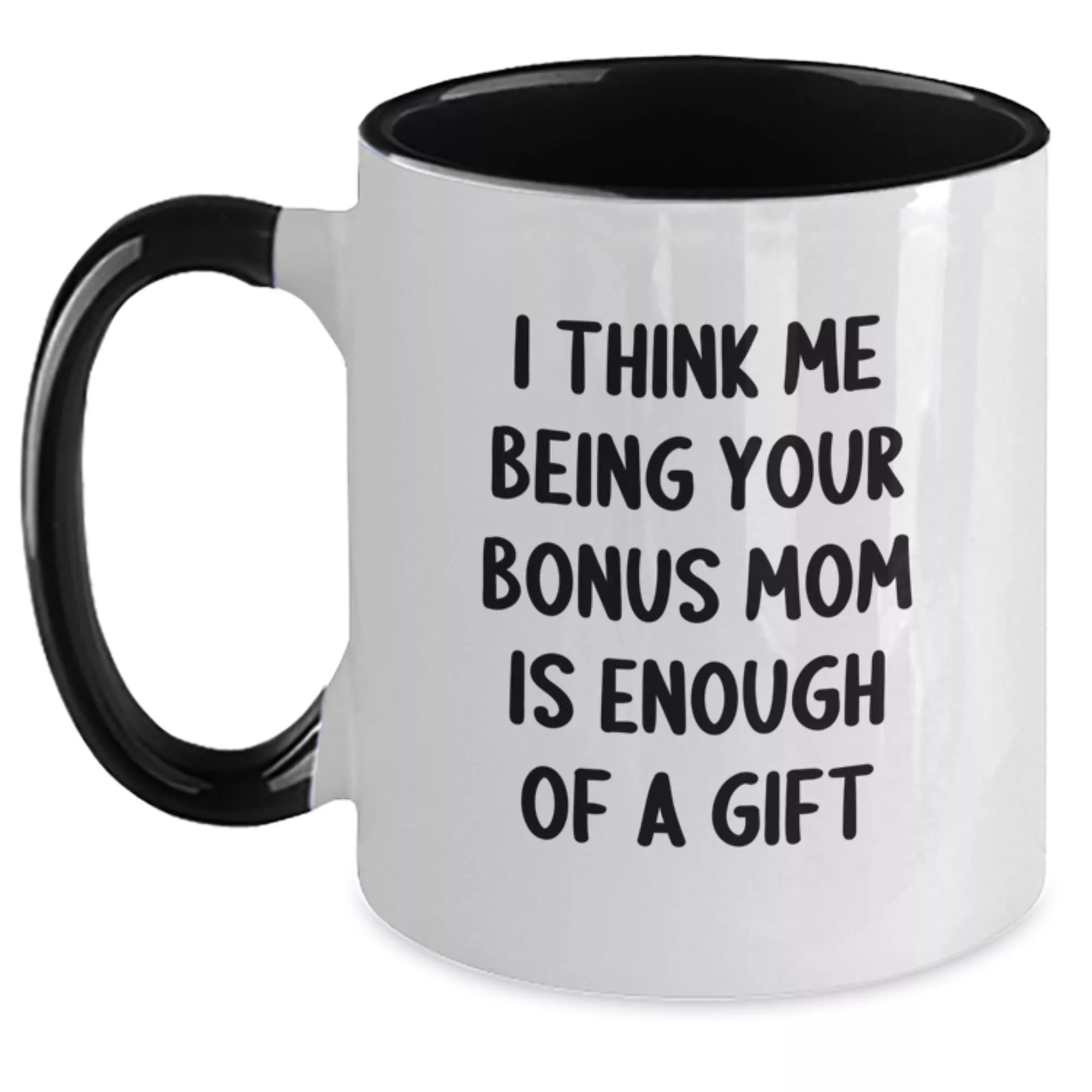 Funny Bonus Mom Two Tone Coffee Mug (11 oz)