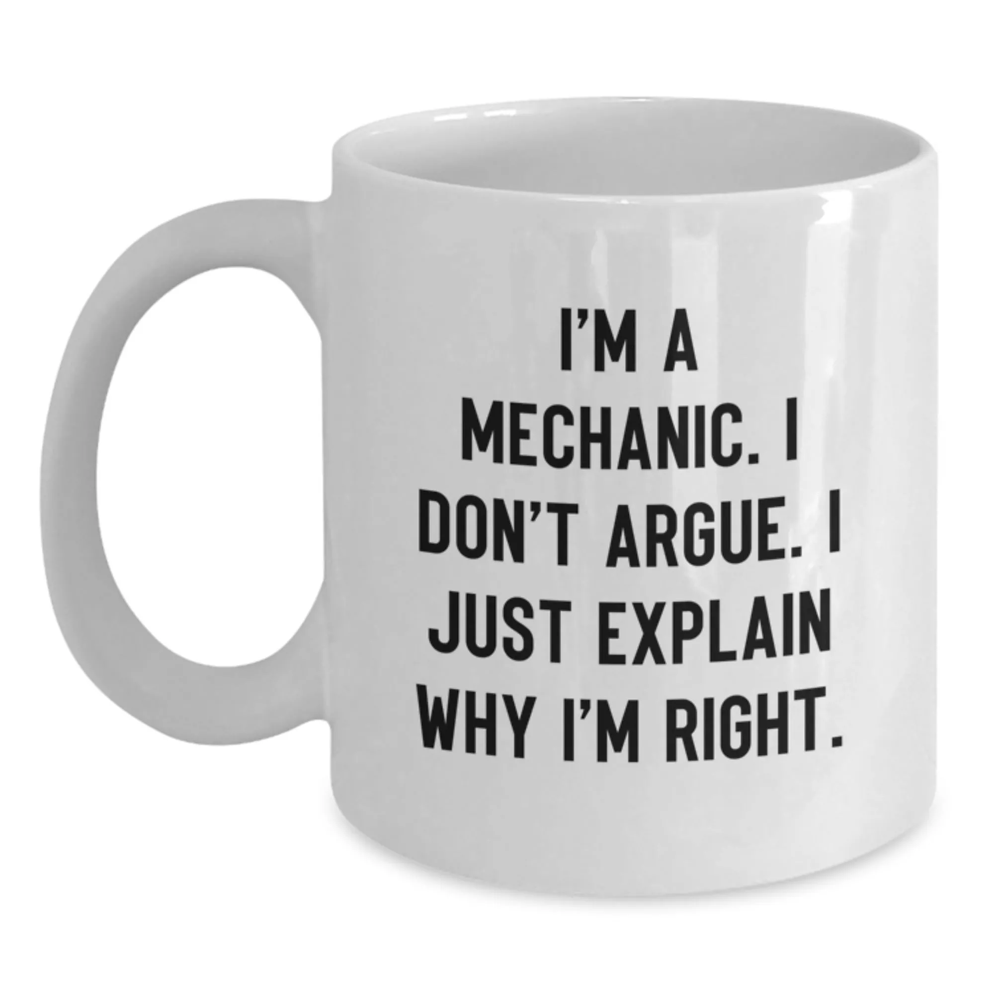 Funny Quote for Mechanics White Coffee Mug