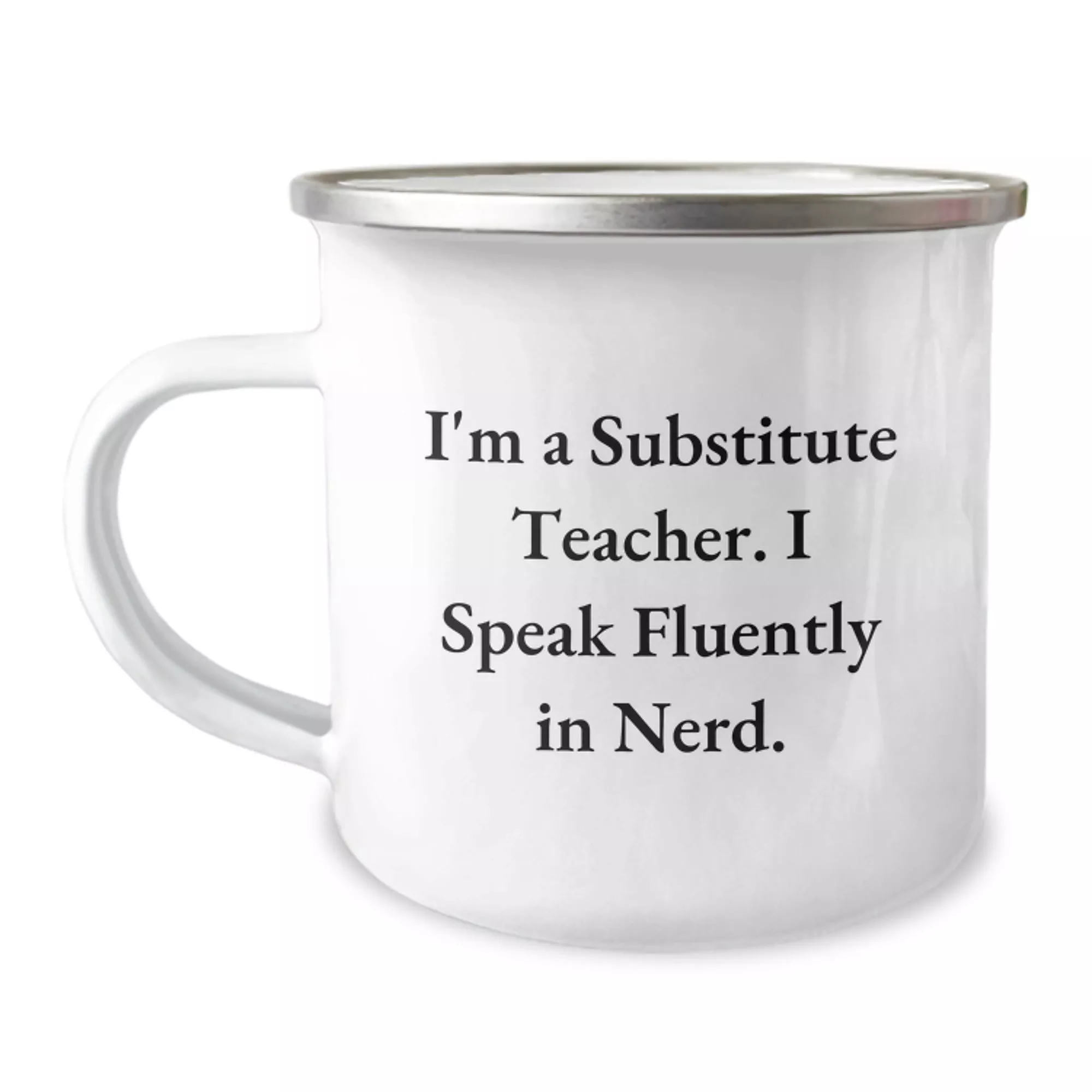 Funny Substitute Teacher Camping Mug