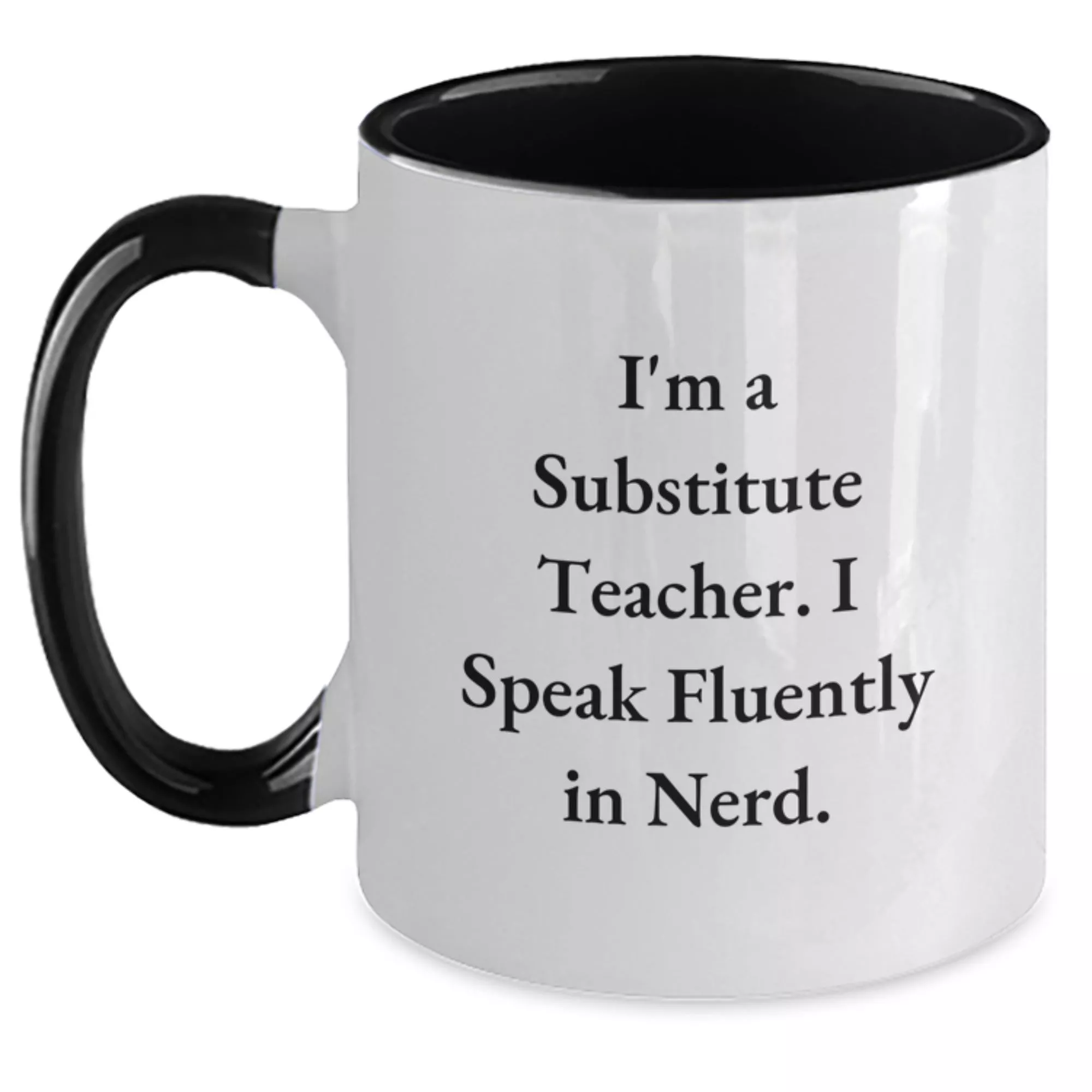 Funny Substitute Teacher Two-Tone Coffee Mug