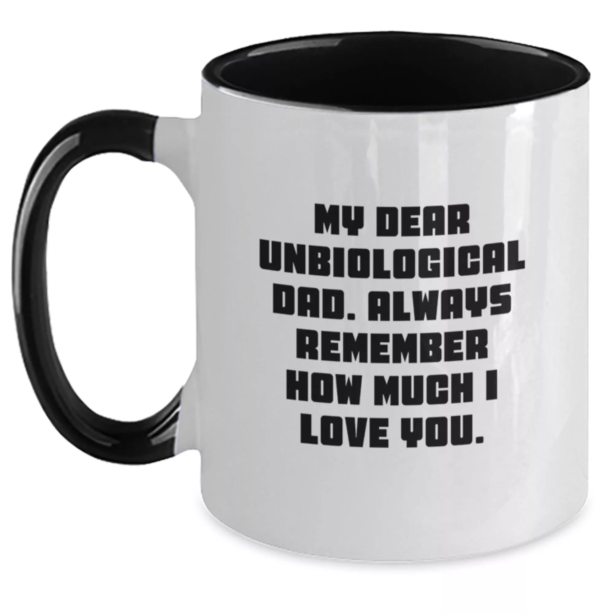 Funny Unbiological Dad Two Tone Coffee Mug