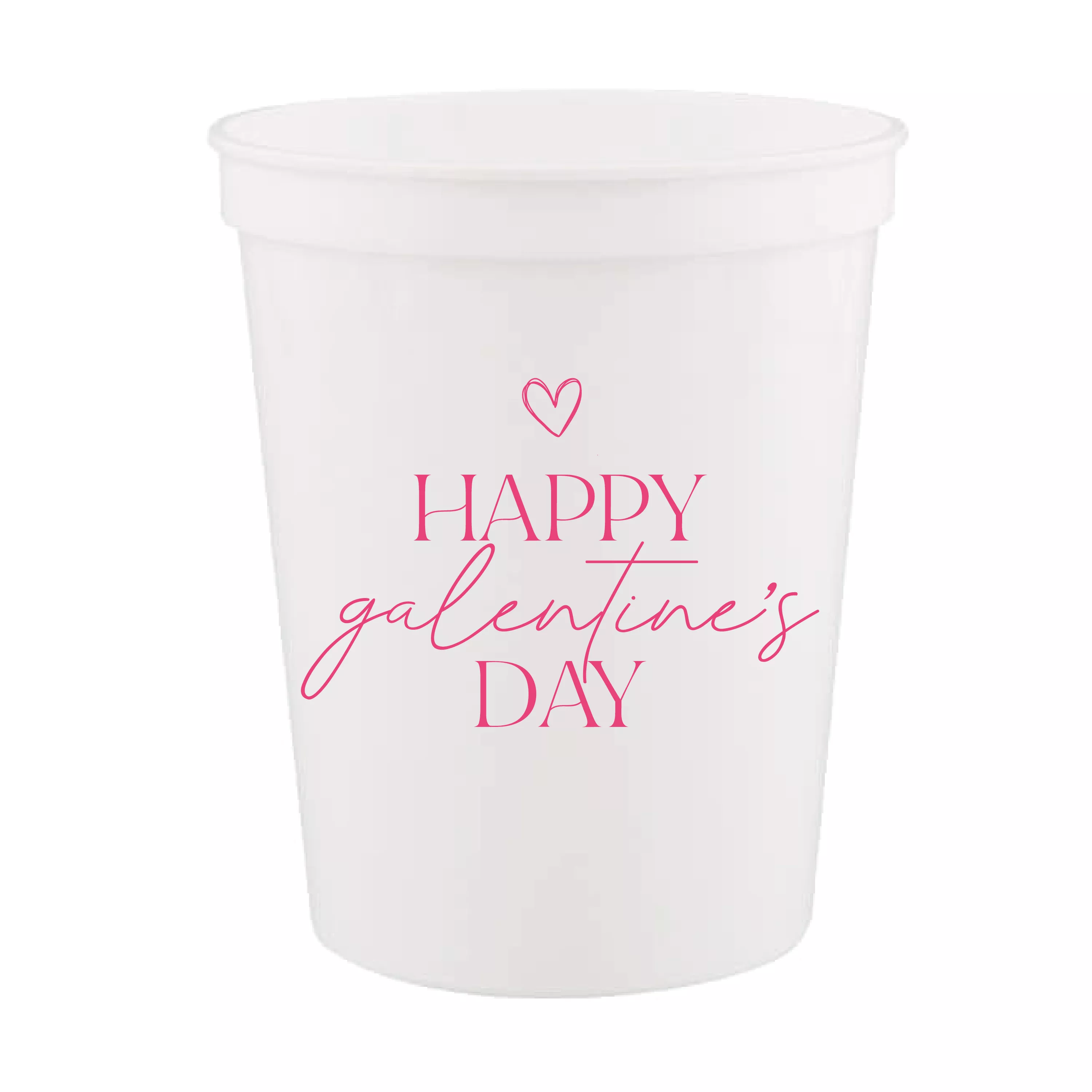 Happy Galentine's Day Stadium Cups