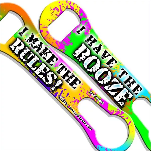I Have the Booze V-Rod Bottle Opener