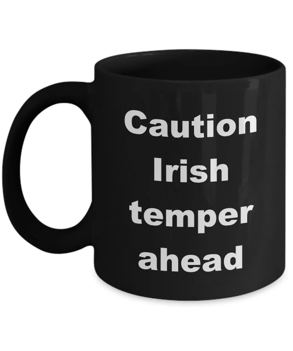 Irish Temper Ahead Black 11 ounce mug