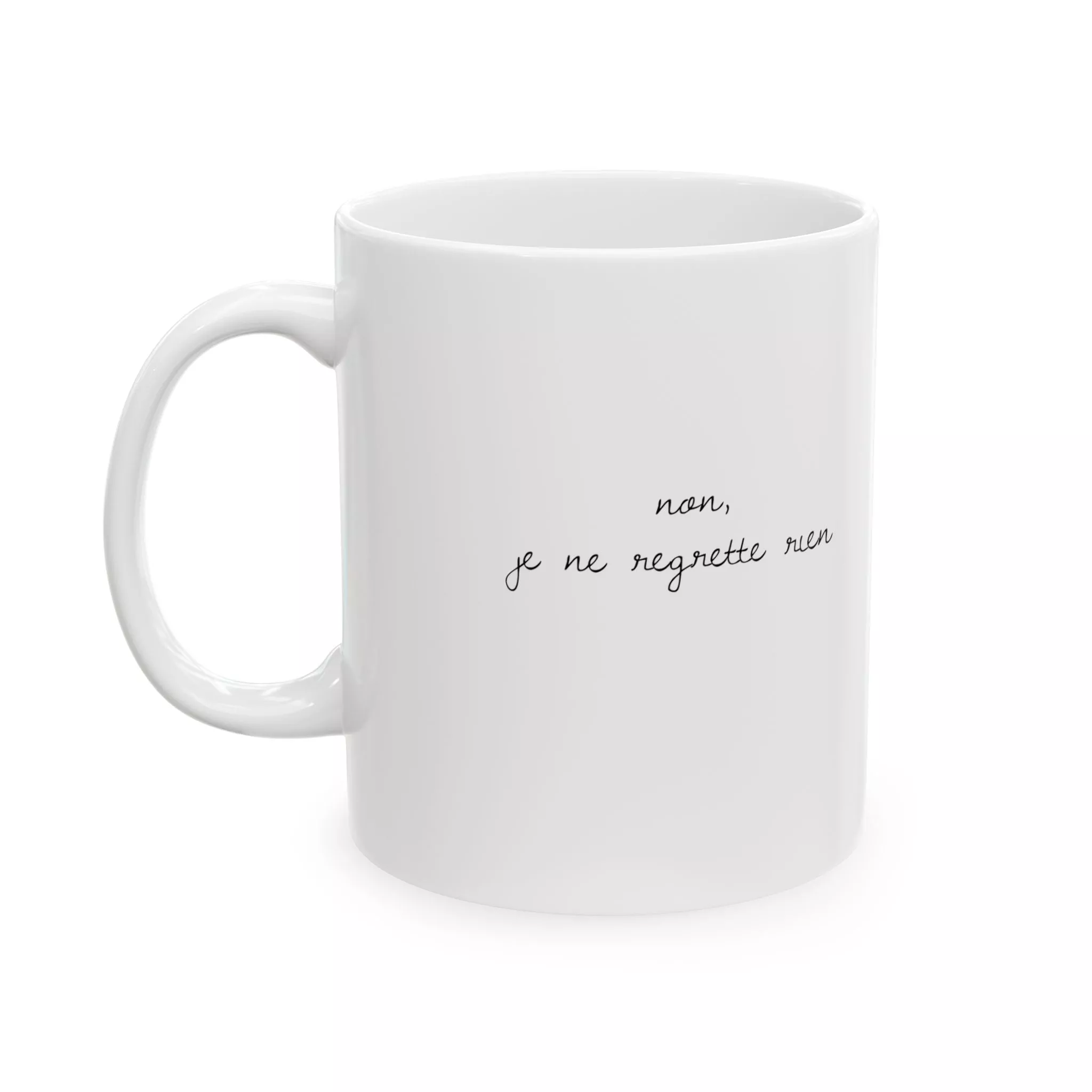 Je ne regrette rien Coffee Mug (11oz & 15oz)
