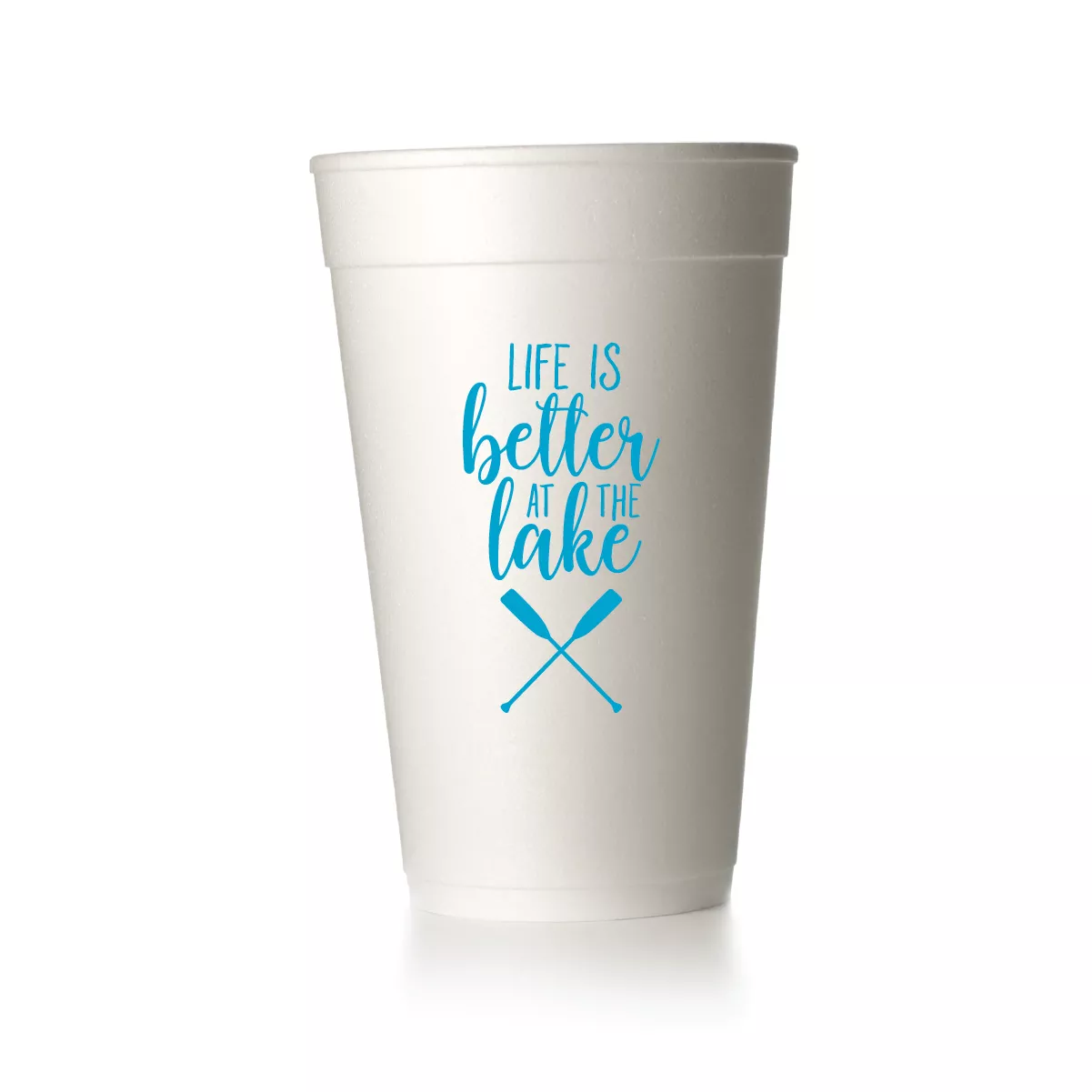 Life is Better at the Lake with Paddles Cups