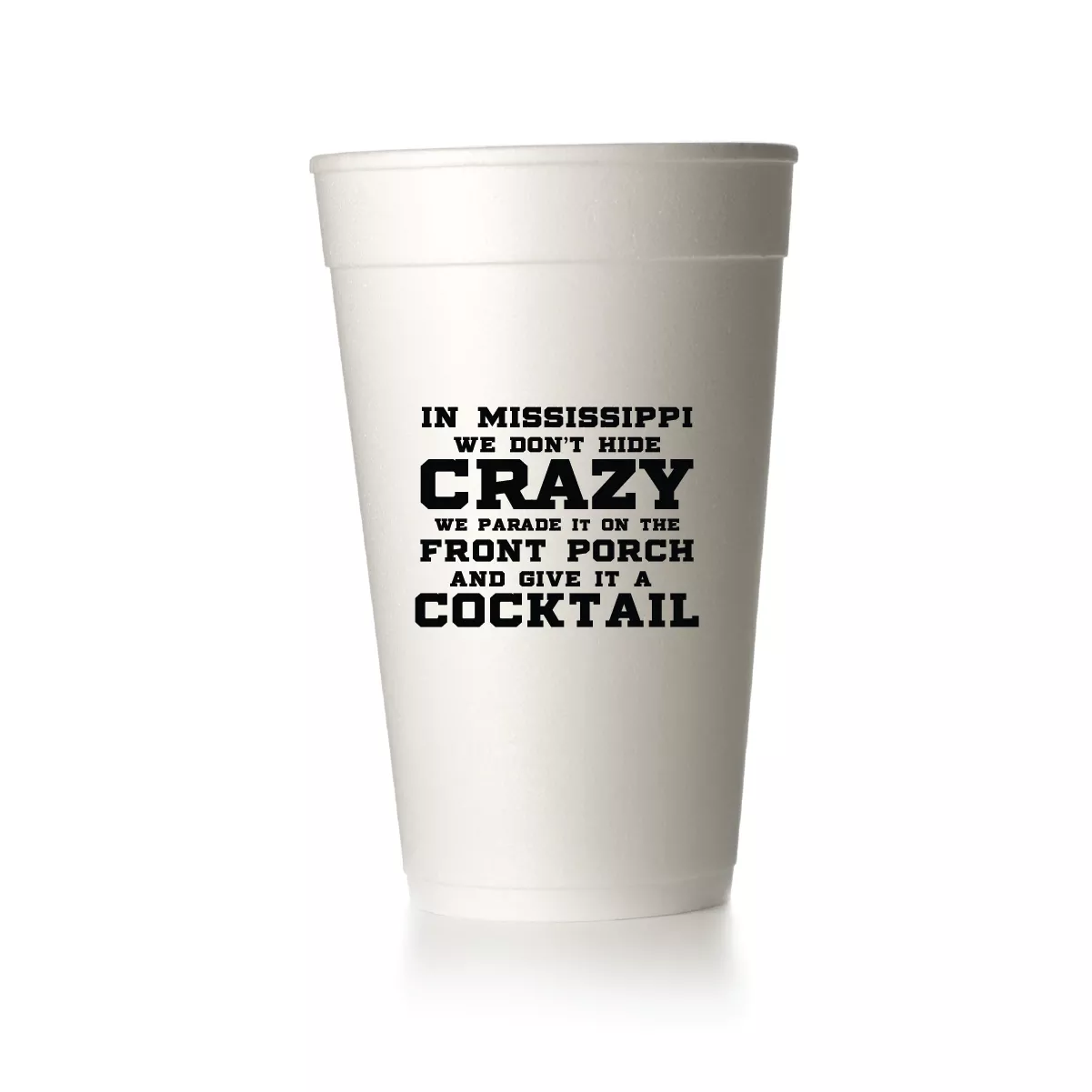 Mississippi Crazy Cups|Foam&Frost Flex