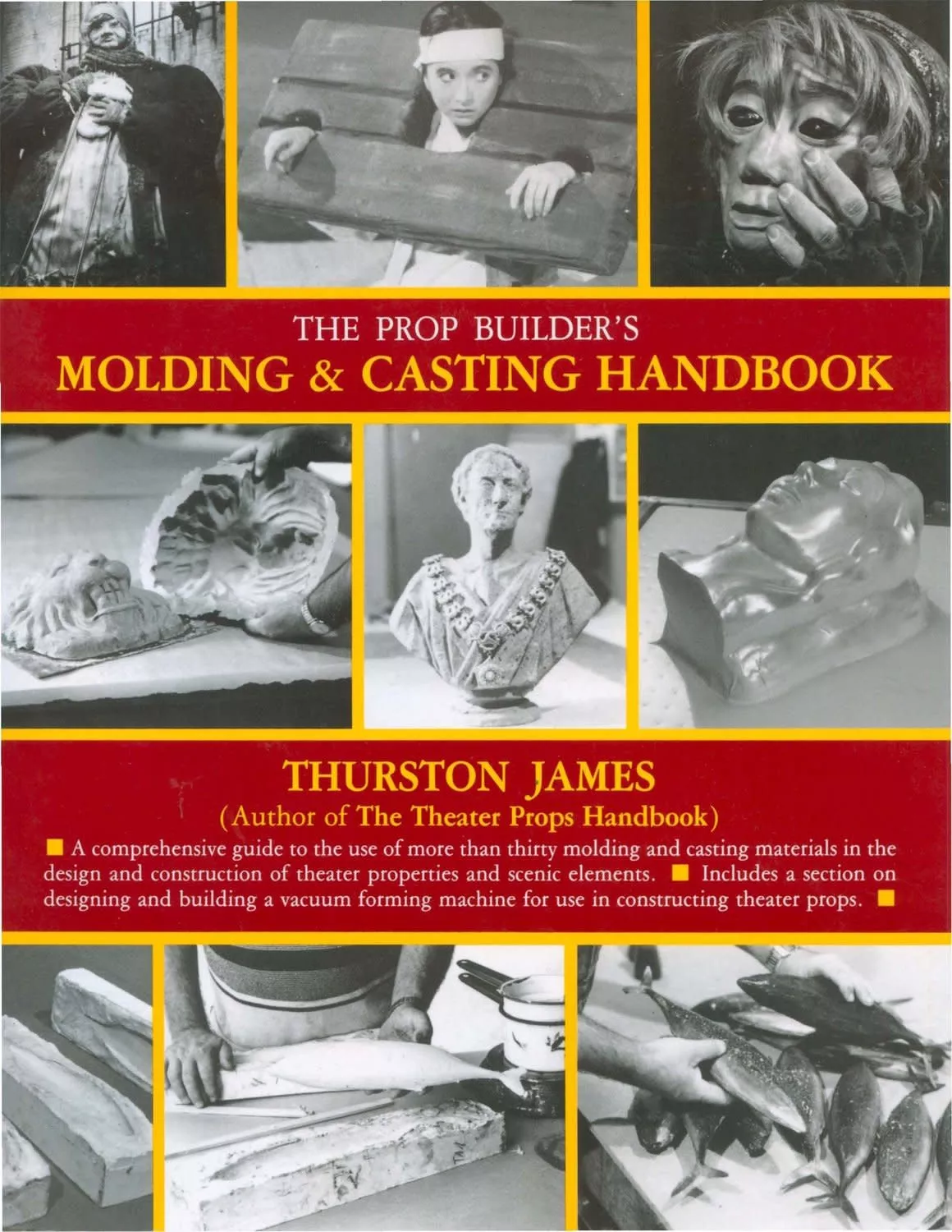 The Prop Builders Molding & Casting Hand Book