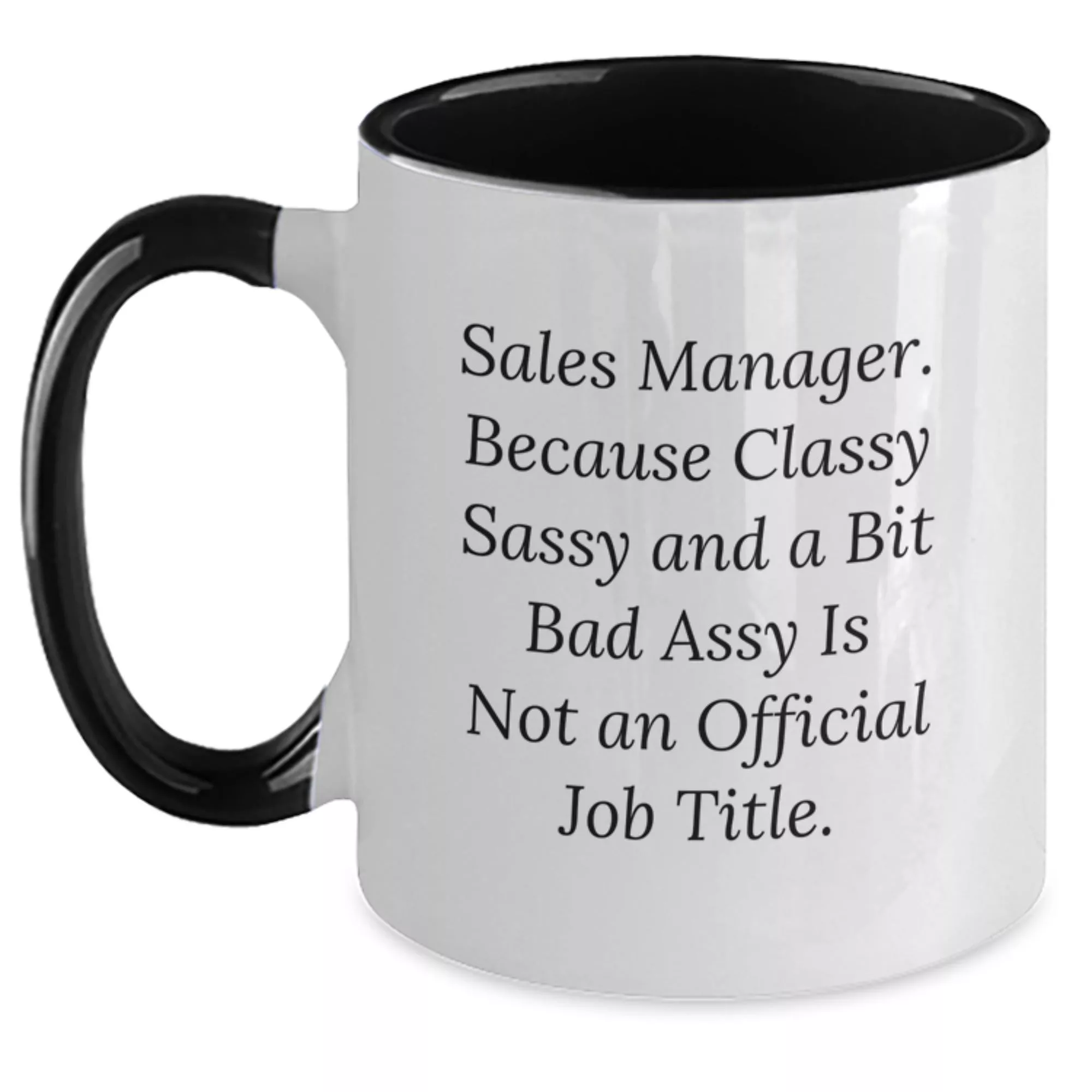 Sassy Sales Manager Two Tone Coffee Mug
